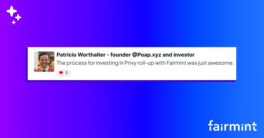 Patricio Worthalter testimonial about investing in Privy through Fairmint